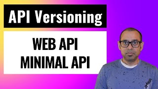 ASPNET API Versioning for Web API amp Minimal API a comprehensive introduction [upl. by Halak136]