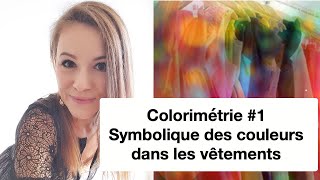 La Symbolique des Couleurs dans les vêtements [upl. by Goodrich]