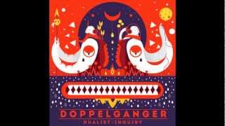 Dualist Inquiry  Specter First single from Doppelganger LP [upl. by Aicilram]