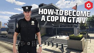 The EASIEST way to become a Cop on GTA 5 [upl. by D'Arcy]