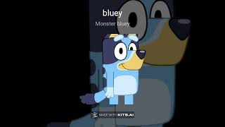 monster bluey [upl. by Brooke]