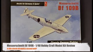 HobbyCraft 148 Bf 109 B Review  Worth Building [upl. by Menendez]