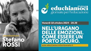 STEFANO ROSSI nelluragano delle emozioni  EDUCHIAMOCI [upl. by Ecinehs216]