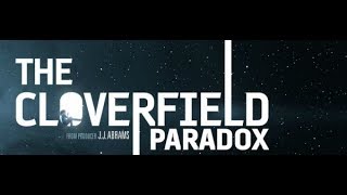 The Cloverfield Paradox  Omni at the Movies [upl. by Garfinkel]