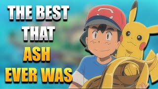 The Best that Ash Ketchum Ever Was [upl. by Goldin]