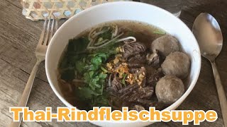 REZEPT ThaiRindfleischsuppe  Kuai Tiao Nua  ก๊วยเตี๋ยวลูกชิ้นเนื้อเปื่อยจ้า [upl. by Kila]