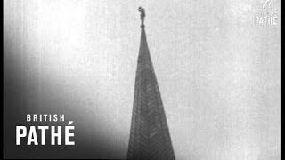 A Daring Prank Steeplejack Climbs Church Spire 1920 [upl. by Nirek178]