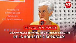 Découvrez le beau projet d’habitats inclusifs de La Houlette à Bordeaux  ACTUALITÉ GIRONDE [upl. by Narod]