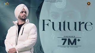 Future Official Video Lakhi Ghuman  Mxrci  Gopi Sarpanch  Latest Punjabi Songs 2023 [upl. by Jeritah]