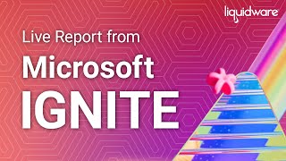 Liquidware at Microsoft Ignite 2024 Day Two Update from the Floor [upl. by Ynnel]