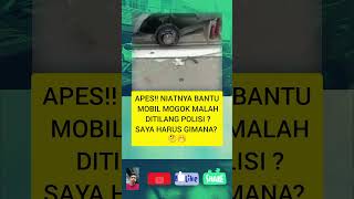 Apes niatnya bantu mobil mogok malah d tilang polisi polisisopirtilang masukberandashortvideo [upl. by Farhsa425]