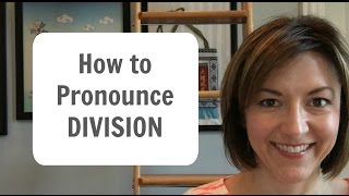 How to Pronounce DIVISION  American English Pronunciation Lesson learnenglish [upl. by Anaylil]