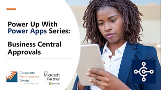 Power Up With Power Apps  Setting Up Approvals in Business Central with Power Automate [upl. by Maximo]