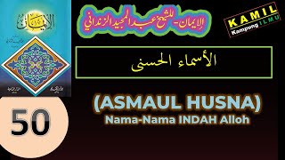 NGAJI KITAB ALIMAN KE 50 BAB ASMAUL HUSNA  اسماء الحسنى [upl. by Harihat]