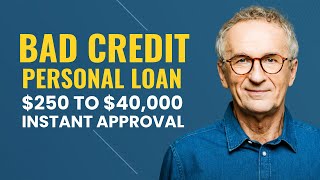 Get 250 to 40000 Personal Loans for Bad Credit with Instant Approval [upl. by Petunia]