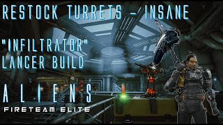 Aliens Fireteam Elite  Restock Turrets  Insane  quotInfiltratorquot Lancer Big damage without a gunner [upl. by Golda840]