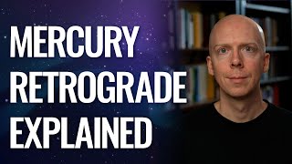 Mercury Retrograde Explained [upl. by Id]