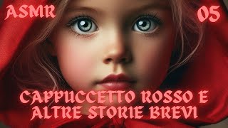 ASMR Cappuccetto Rosso e altre storie brevi [upl. by Nurav240]