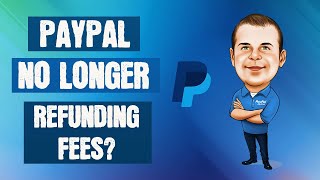 PayPal Fees No Longer Being Refunded [upl. by Arrak664]