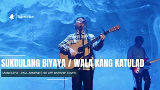 Sukdulang Biyaya  Wala Kang Katulad –  Sherwin Bob Diaz  His Life Worship [upl. by Inek]