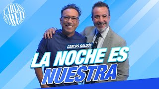 LA NOCHE ES NUESTRA con Carlín y Galdós [upl. by Janiuszck209]