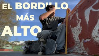 El BORDILLO MÁS ALTO DE MI VIDA EN SKATE [upl. by Soluk]