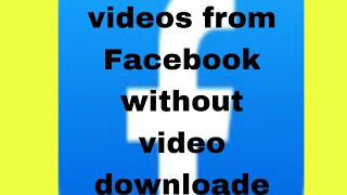 How to download video from Facebook without downloader [upl. by Hayifas301]