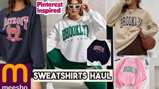 SWEATSHIRTS FROM MESSHO STARTING RS 299 😱 QUALITY SUPERB 💯  WINTER HAUL meesho sweatshirt [upl. by Zerat24]