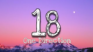 One Direction  18Lyrics [upl. by Zurciram]