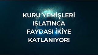 Islatınca Faydası İkiye Katlanıyor  Kuru Yemişlerin Sağlığa Faydaları [upl. by Reade305]