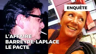 Laffaire BarreyreLaplace  le pacte [upl. by Kcitrap631]