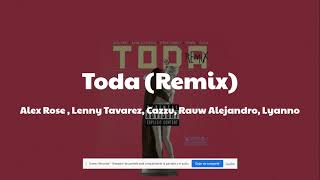 Alex Rose  Lenny Tavarez Cazzu Rauw Alejandro Lyanno  Toda Remix Lyrics [upl. by Ecirpac]