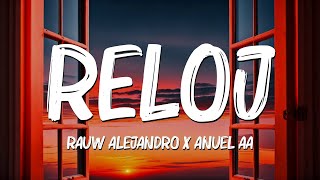 Reloj LetraLyrics  Rauw Alejandro Anuel AA Becky G AnittaMix Letra by Missouri [upl. by Enaile874]