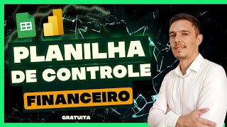 Controle Financeiro Pessoal Planilha Gratuita para Organizar suas Finanças [upl. by Grogan]