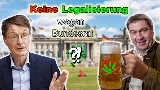 Keine Legalisierung 2024 wegen Bundesrat  Wann legal [upl. by Ltney]