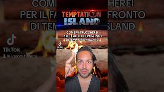 Trucco falò Temptation Island temptationisland makeup [upl. by Nayk]