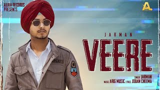 VEERE  Official Video  Jarman  Arig Music  Aujla Records Ltd  New Punjabi Song 2023 [upl. by Brocky]