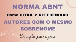 Como fazer Citação e Referência de AUTORES com SOBRENOMES IGUAIS nas NORMAS ABNT – Exemplo no Word [upl. by Rihat]