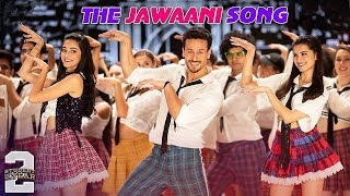 the jawani song  ye jawani hai diwani  students of the year 2  gili gili akha  tiger shroff song [upl. by Beniamino715]