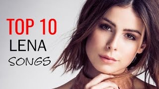 LENA MY TOP 10 SONGS  Best of Lena 2017 [upl. by Laerdna]