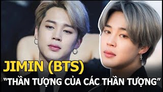 Jimin BTS  Quá khứ cực khổ nỗ lực bền bỉ để trở thành “thần tượng của các thần tượng” [upl. by Noinatrad]