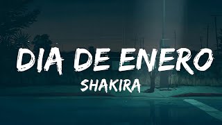 1 HOUR Shakira  Dia de Enero LetraLyrics [upl. by Oluas]