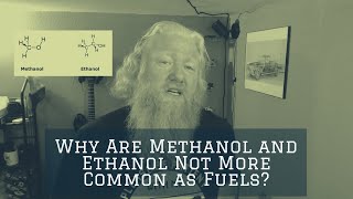 Why Are Ethanol and Methanol Not More Often Used As Fuel [upl. by Naitsirt]