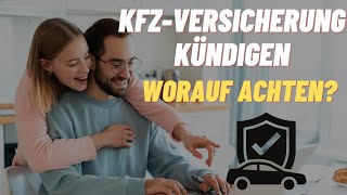 🤔KFZ Versicherung kündigen  worauf achten 2024 [upl. by Holcman]