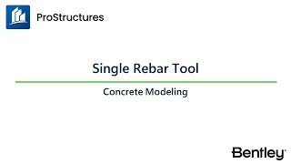 Single Rebar Tool ProStructures CONNECT Edition  Concrete Modeling Learning Path [upl. by Aniv573]