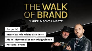 40 Interview mit Michael Keller – Als Wildsommelier zur erfolgreichen Personal Brand [upl. by Eira]