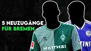 Werder Bremen 5 Transfers um wieder international spielen zu können [upl. by Gutow326]