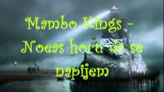 Mambo Kings  Nocas hocu da se napijem [upl. by Julide]