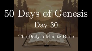 50 Days of Genesis  Day 30 [upl. by Dinsdale156]