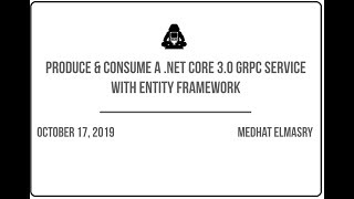 Produce amp Consume a NET Core 30 gRPC Service with Entity Framework [upl. by Mcgean]